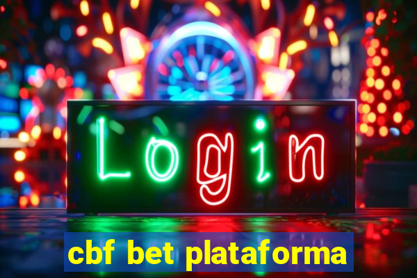 cbf bet plataforma